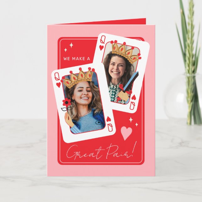 We make a great pair lesbian photo valentines day  card (Front)