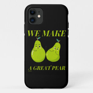 WE MAKE A GREAT PEAR funny love                    iPhone 11 Case