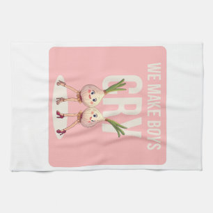 “We Make Boys Cry” Funny Girly Garlic Design Cute Tea Towel