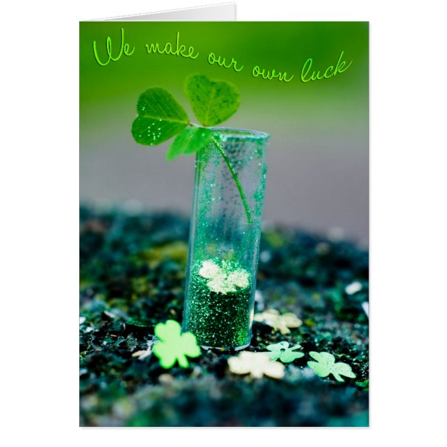 We Make Our Own Luck (Front)