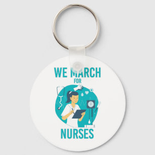 We March for Nurses - Cute Nurse and Tools Key Ring