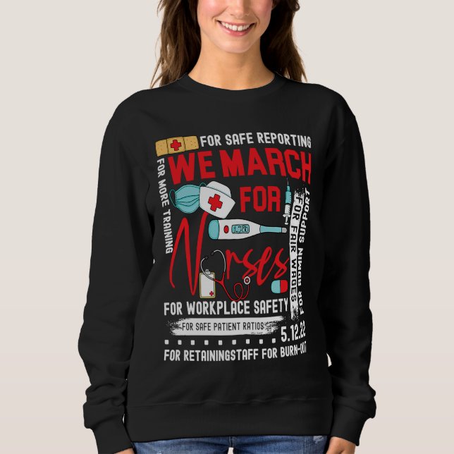 We March For Nurses Million Nurse March Women Powe Sweatshirt (Front)