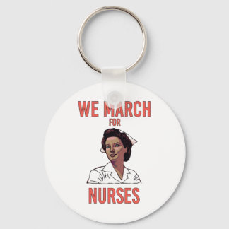 We March for Nurses -  Vintage Black Nurse Key Ring