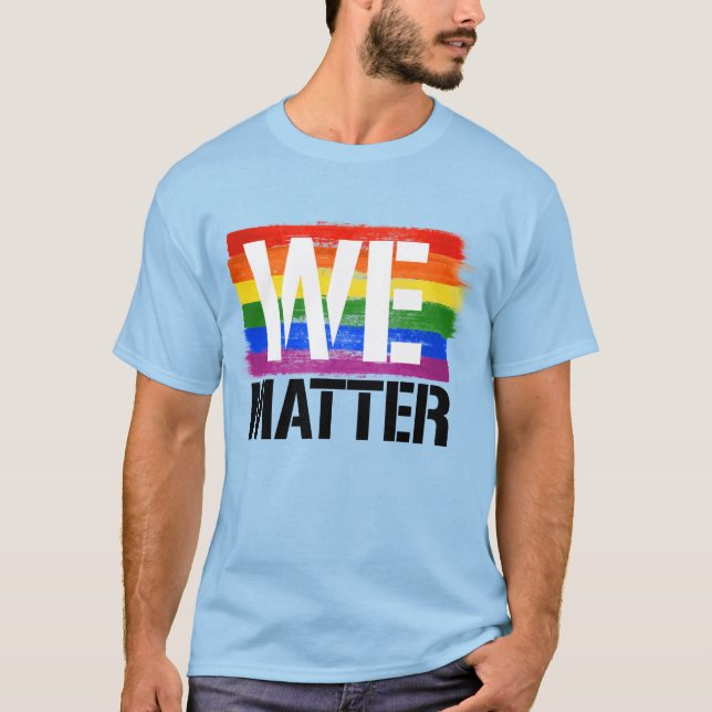 WE MATTER T-Shirt (Front)