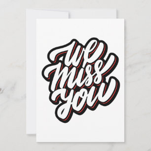 We Miss You card