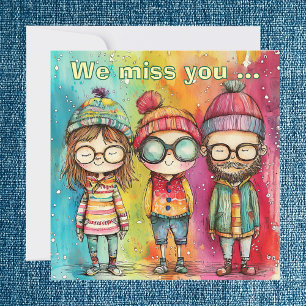 We Miss You Card