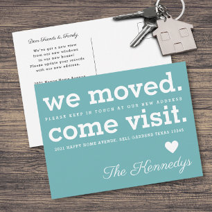 We Moved Come Visit Typography New Home Teal Announcement Postcard