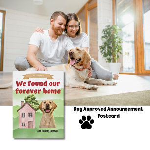 We Moved, found our forever home, dog approved Announcement Postcard