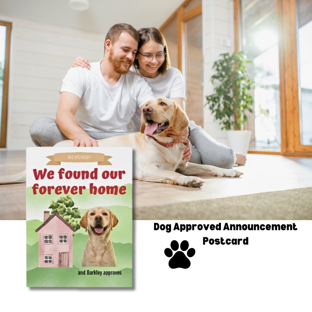 We Moved, found our forever home, dog approved Announcement Postcard (dog approved Announcement Postcard)