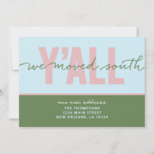 We Moved South Y'all Moving Announcement