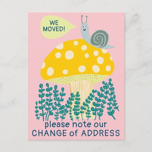 WE MOVED Whimsical Snail Magical Mushroom NEW HOME Postcard (Front)