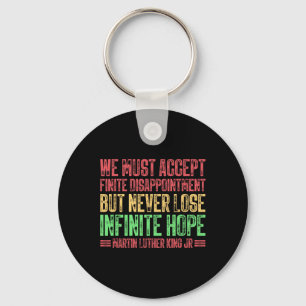 We Must Accept Finite Disappointment Mlk Black His Key Ring