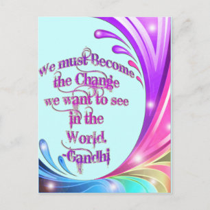 *We must Become the Change*- Gandhi Quote Postcard