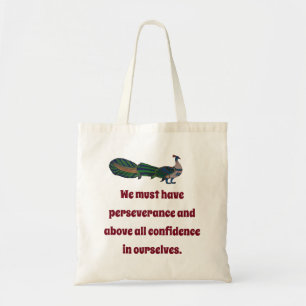 We Must Have Perseverance - Confidence Quote Tote Bag