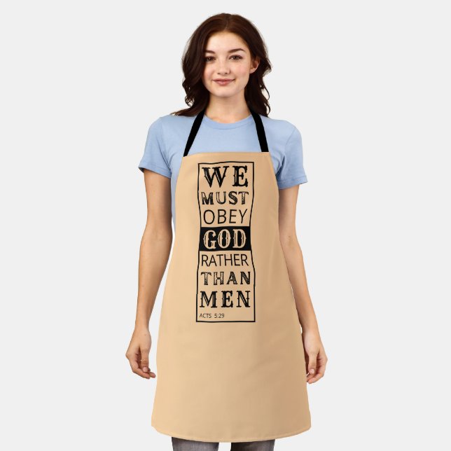 we must obey God rather than men Acts 5:29 Apron (Worn)