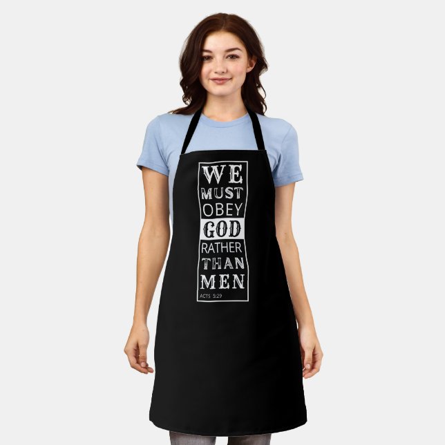 we must obey God rather than men Apron (Worn)