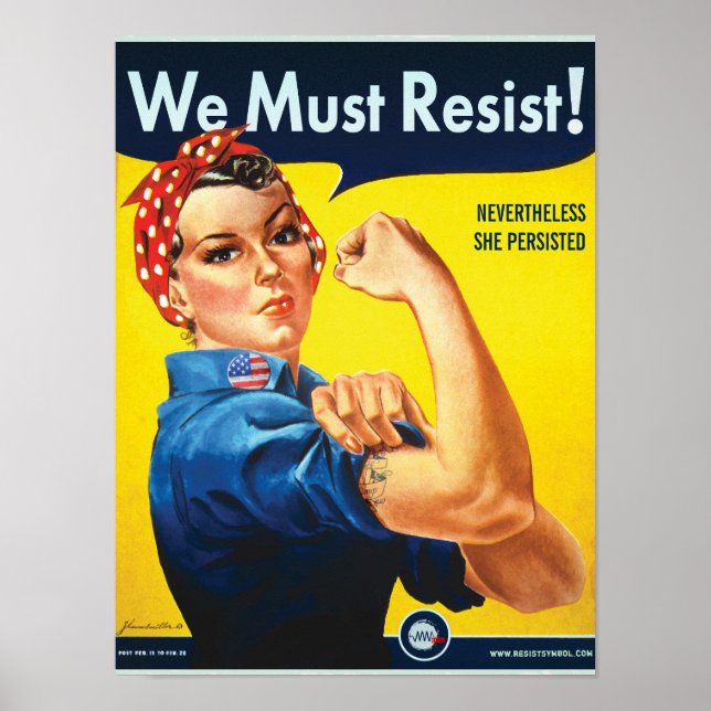 We Must Resist: Rosie Custom Protest Poster (Front)