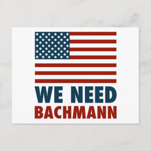 We Need Michele Bachmann Postcard