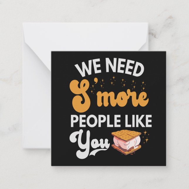 We need S'more People like You Funny Camping Gift Card (Front)