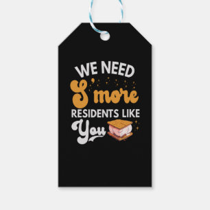 We need S'more Residents like You Funny Camping Gift Tags