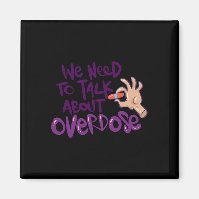 We Need To Talk About Overdose  Magnet (Front)