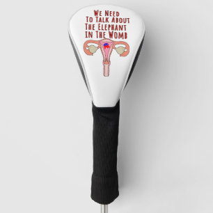 We Need to Talk About The Elephant In The Womb Golf Head Cover