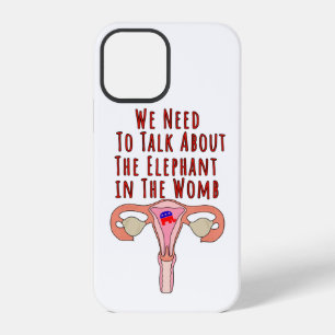 We Need to Talk About The Elephant In The Womb iPhone 12 Pro Case