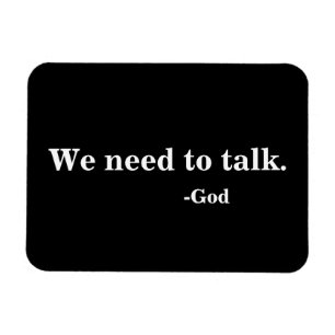 We need to talk -God Magnet