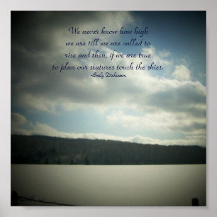 We never know how high we ...Quote Poster