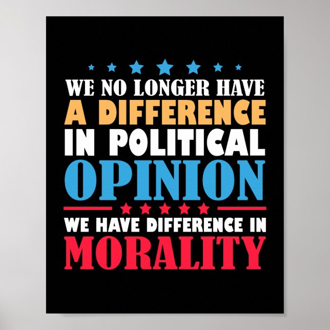 We No Longer Have Difference In Political Opinion Poster (Front)
