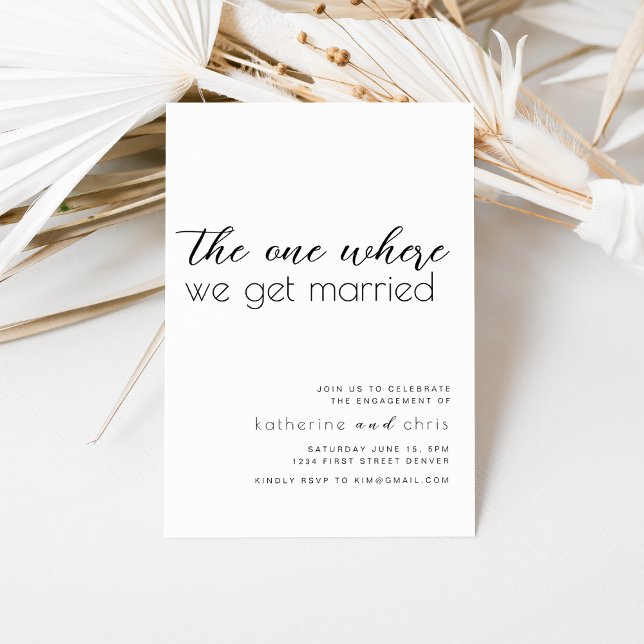 We One Where We We Get Married Engagement Invite (Creator Uploaded)