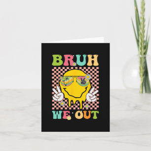 We Out Funny Last Day Of School Teacher Boy Girl S Card