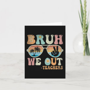 We Out Groovy Retro Teachers Happy Last Day Of Sch Card
