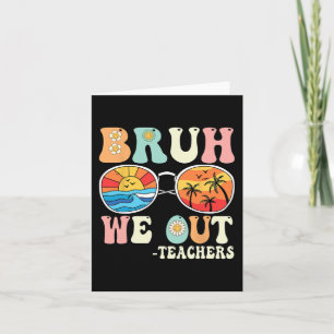 We Out Groovy Retro Teachers Happy Last Day Of Sch Card