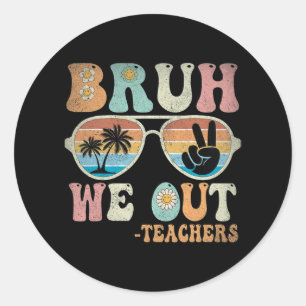 We Out Groovy Retro Teachers Happy Last Day Of Sch Classic Round Sticker