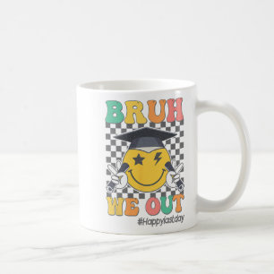 We Out Happy Last Day Of School Student Graduation Coffee Mug