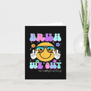 We Out Happy Last Day Of School Teacher Boy Girl S Card