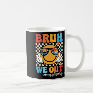 We Out Happy Last Day Of School Teacher Boy Girl S Coffee Mug