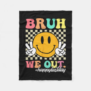 We Out Happy Last Day Of School Teacher Boy Girl S Fleece Blanket