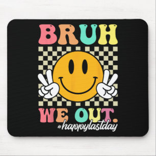 We Out Happy Last Day Of School Teacher Boy Girl S Mouse Pad