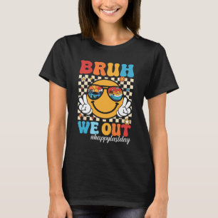 We Out Happy Last Day Of School Teacher Boy Girl S T-Shirt