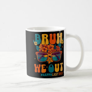 We Out Kid Women Happy Last Day Of School Teacher Coffee Mug
