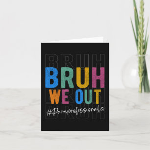 We Out Paraprofessionals Retro Last Day Of School Card