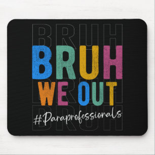 We Out Paraprofessionals Retro Last Day Of School Mouse Pad
