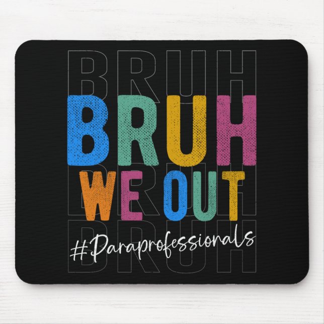 We Out Paraprofessionals Retro Last Day Of School  Mouse Pad (Front)