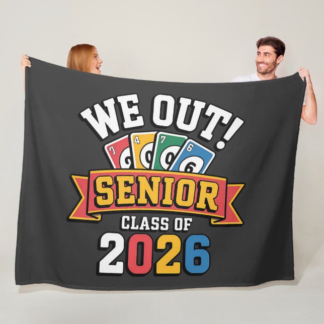 We Out Senior Class Of 2026 Fleece Blanket (In Situ)