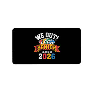 We Out Senior Class Of 2026 Label