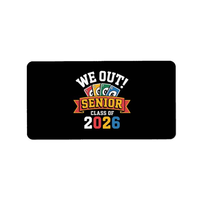 We Out Senior Class Of 2026 Label (Front)