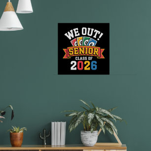 We Out Senior Class Of 2026 Poster