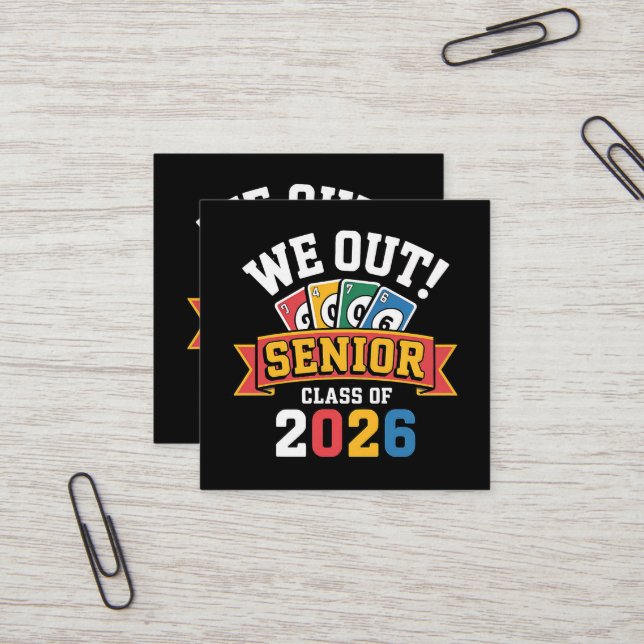 We Out Senior Class Of 2026 Square Business Card (Front/Back In Situ)
